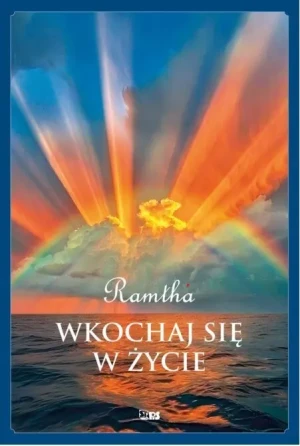 Wkochaj się w życie - Ramtha - książka