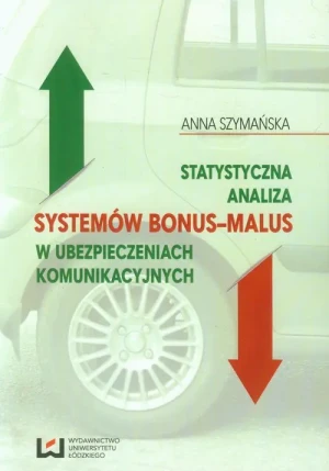 Statystyczna analiza systemów bonus-malus... - Anna Szymańska - książka