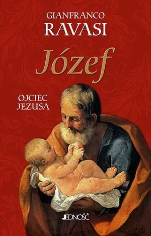 Józef. Ojciec Jezusa - Gianfranco Ravasi - książka