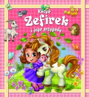 Kucyk Zefirek i jego przygody - Csrkn Tóth Dóra - książka