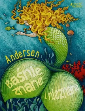 Baśnie znane i nieznane - Hans Christian Andersen - książka