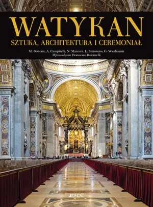 Watykan. Sztuka, architektura i ceremoniał - praca zbiorowa - książka