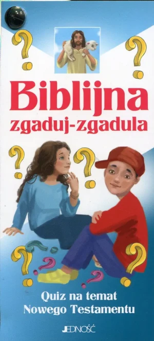 Biblijna zgaduj - zgadula. Quiz na temat Nowego Testamentu - praca zbiorowa - książka
