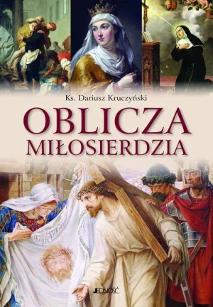 Oblicza miłosierdzia BR - Ks. Dariusz Kruczyński - książka
