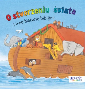 O stworzeniu świata i inne historie biblijne - praca zbiorowa - książka