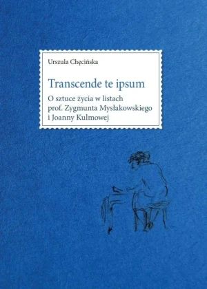 Transcende te ipsum - Urszula Chęcińska - książka