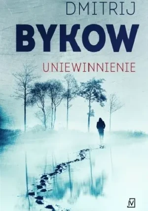 Uniewinnienie - Dmitrij Bykow - książka