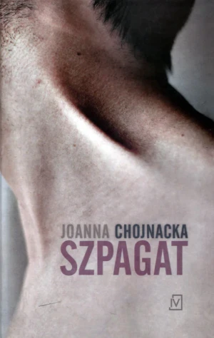 Szpagat - Joanna Chojnacka - książka