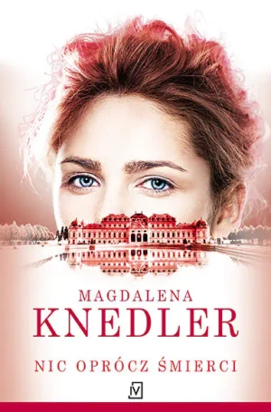 Nic oprócz śmierci - Madalena Knedler - książka