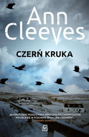 Czerń kruka. Seria szetlandzka. Tom 1 - Ann Cleeves - książka