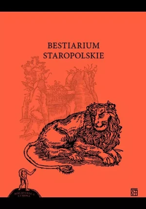 Bestiarium staropolskie - Praca zbiorowa - książka