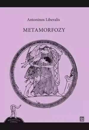 Metamorfozy - Antoninos Liberalis - książka