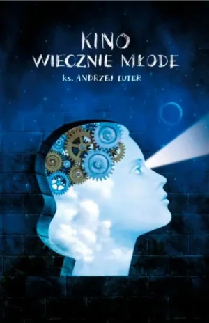 Kino wiecznie młode - Andrzej Luter  - Luter Andrzej - książka