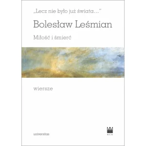 Bolesław Leśmian. Miłość i śmierć. Wiersze - praca zbiorowa - książka