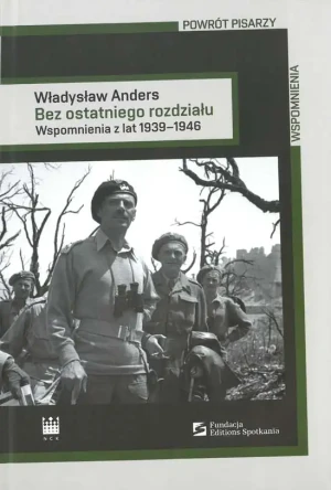 Bez ostatniego rozdziału - Władysław Anders - książka