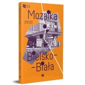 Mozaika. Bielsko-Biała - Aleksandra Boćkowska - książka