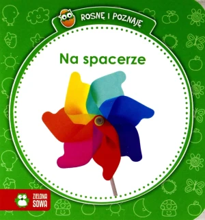 Rosnę i poznaję. Na spacerze - praca zbiorowa - książka