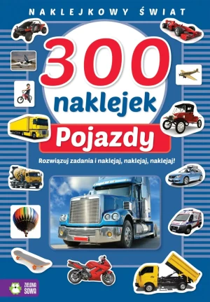 Naklejkowy świat. 300 naklejek. Pojazdy - praca zbiorowa - książka