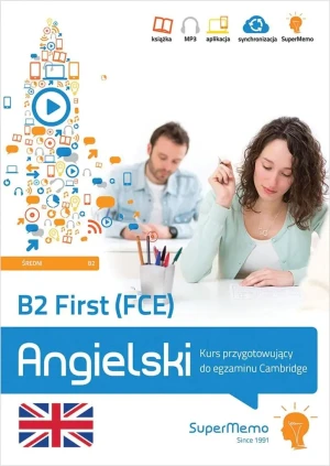 B2 First (FCE). Kurs przygotowujący do egzaminu Cambridge (poziom B2) - Paweł Topol - książka