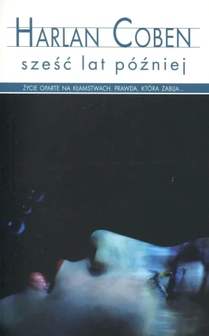 Sześć lat później - Harlan Coben - książka