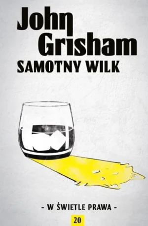 Samotny wilk - John Grisham - książka