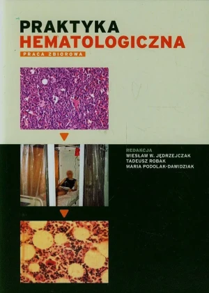Praktyka hematologiczna - Praca zbiorowa  - Praca zbiorowa - książka