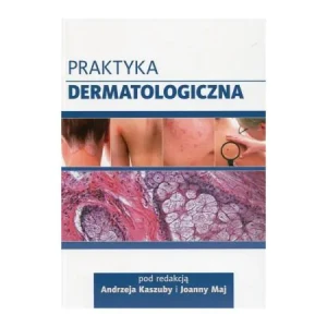 Praktyka dermatologiczna - praca zbiorowa - książka