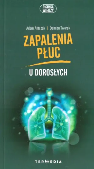 Zapalenia płuc - Adam Antczak, Damian Tworek - książka