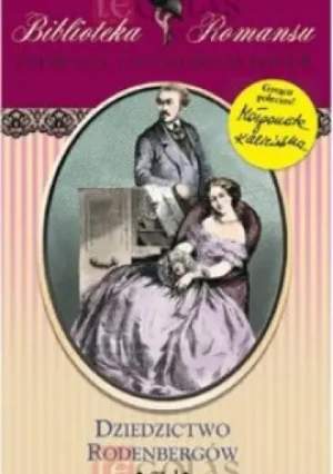 Dziedzictwo Rodenbergów Część 1 - Jadwiga Courths-Mahler  - Jadwiga Courths-Mahler - książka