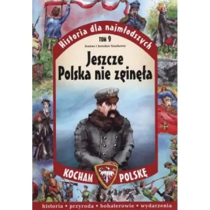 Jeszcze Polska nie zginęła - Joanna i Jarosław Szarkowie - Joanna i Jarosław Szarkowie - książka