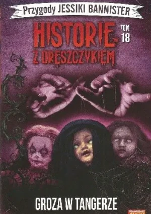 Groza w Tangerze. Przygody Jessiki Bannister. Historie z dreszczykiem. Tom 18 - Farell Janet - książka