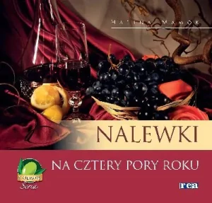 Nalewki na cztery pory roku - Halina Mamok - książka