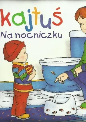 Kajtuś. Na nocniczku - Joceline Sanschagrin - książka