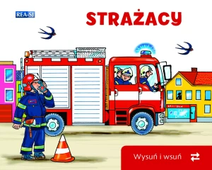 Strażacy. Wysuń/wsuń - praca zbiorowa - książka