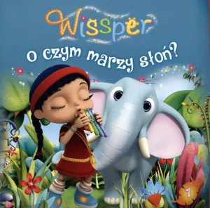 Wissper 1 O czym marzy słoń? - praca zbiorowa - książka