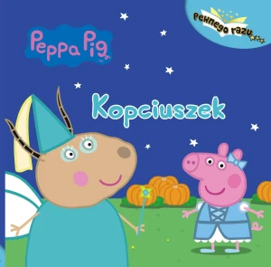 Peppa Pig Świnka Peppa Pewnego Razu... - Agnieszka Ostojska-Badzak (red.) - książka