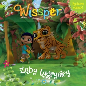 Wissper Zęby tygrysicy Ruchome obrazki - praca zbiorowa - książka