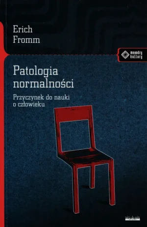 Patologia normalności - Erich Fromm - książka