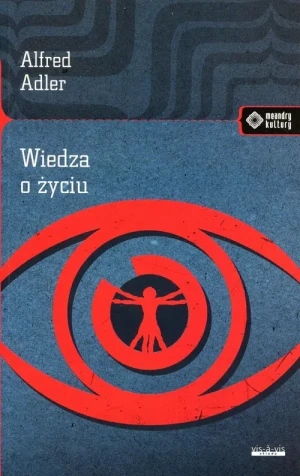 Wiedza o życiu - Alfred Adler - książka