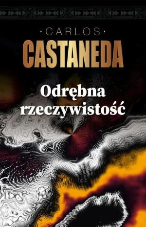 Odrębna rzeczywistość - Carlos Castaneda - książka