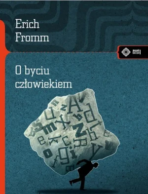 O byciu człowiekiem - Fromm Erich - książka