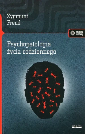 Psychopatologia życia codziennnego - Zygmunt Freud - książka
