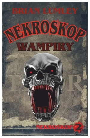 Nekroskop. Wampiry. Tom 2 - Brian Lumley - książka