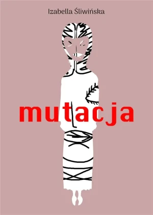 Mutacja - Izabella Śliwińska - książka