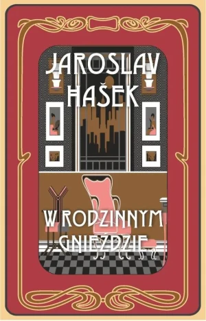 W rodzinnym gnieździe i inne historie - Jaroslav Hasek - książka