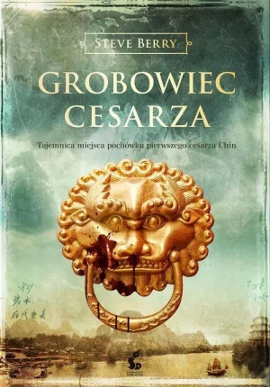 Grobowiec cesarza. Cotton Malone. Tom 6 - Steve Berry - książka