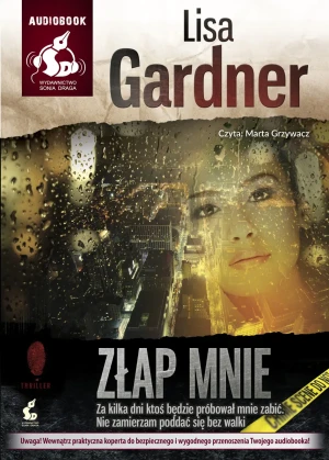 Złap mnie. Detektyw D.D. Warren. Tom 6 - Lisa Gardner - książka
