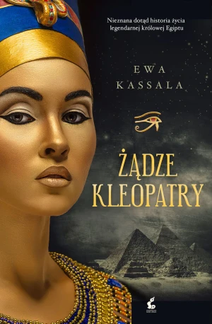 Żądze Kleopatry - Ewa Kassala - książka