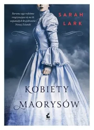 Kobiety Maorysów - Sarah Lark - książka