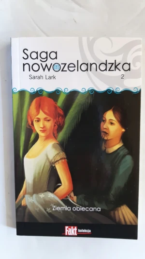 SAGA NOWOZELANDZKA 2 Ziemia obiecana - Sarah Lark - książka